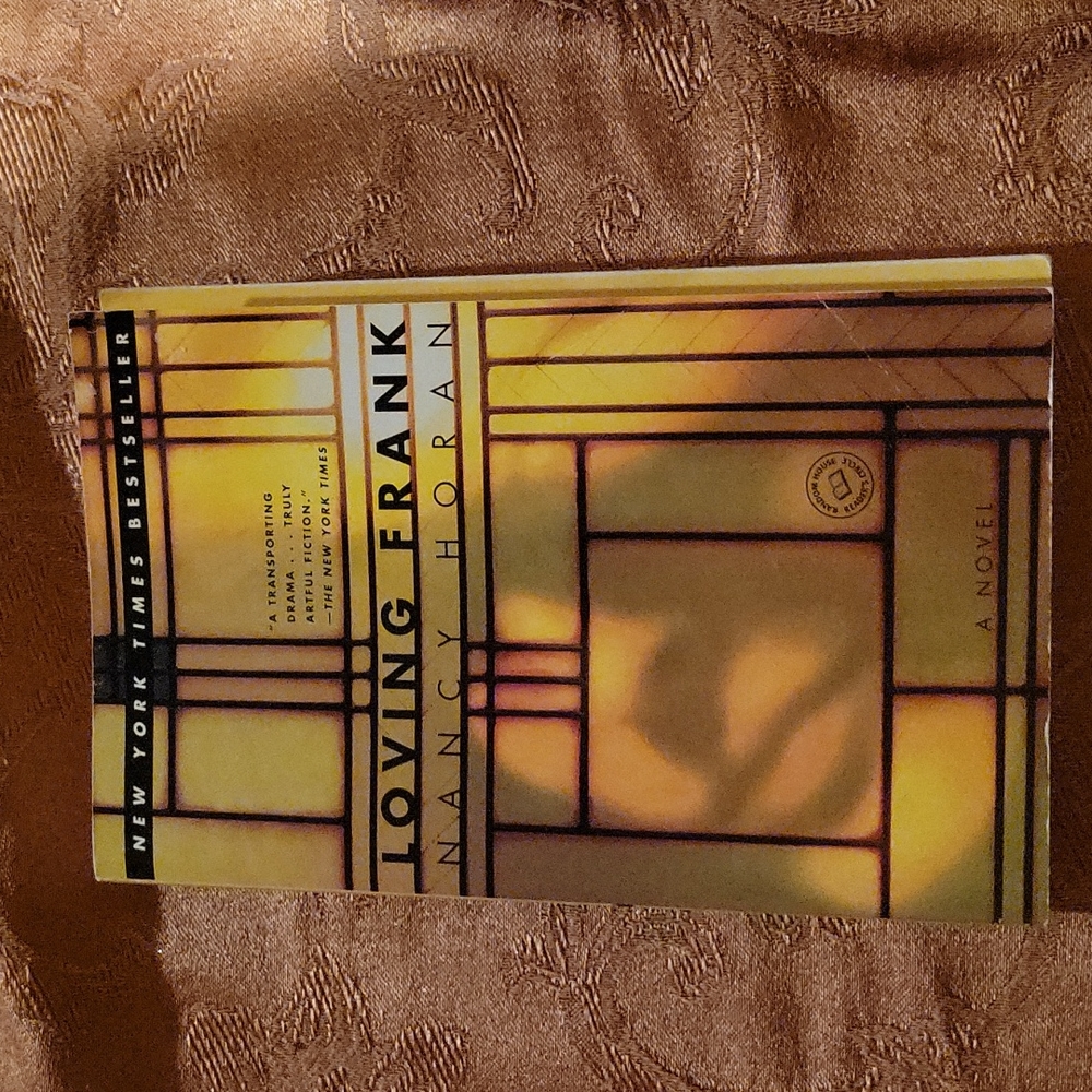 Loving Frank By Nancy Horan. paperback book